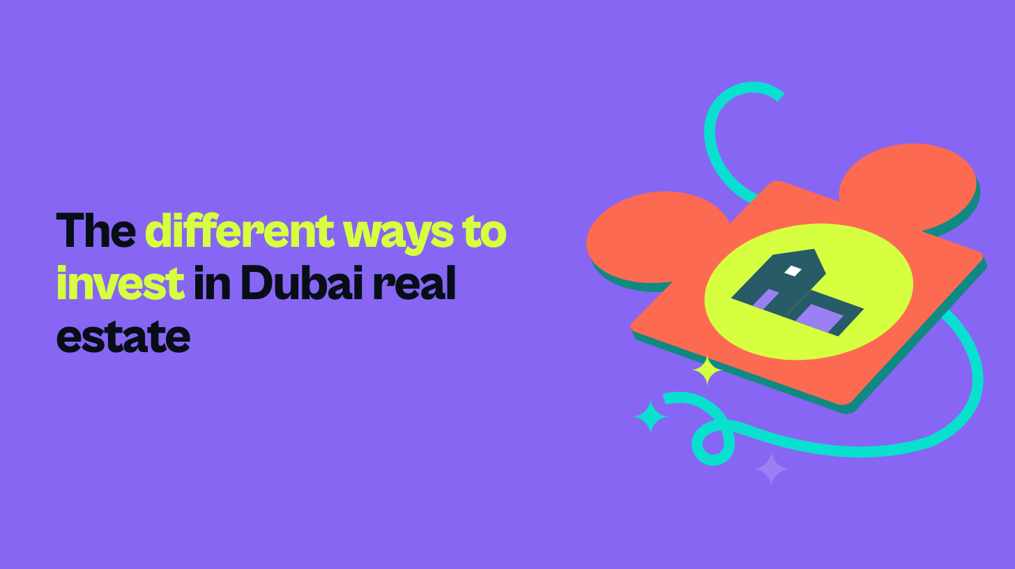 The different ways to invest in Dubai real estate