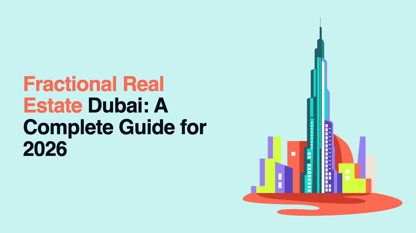 Fractional Real Estate Dubai: A Complete Guide for 2026